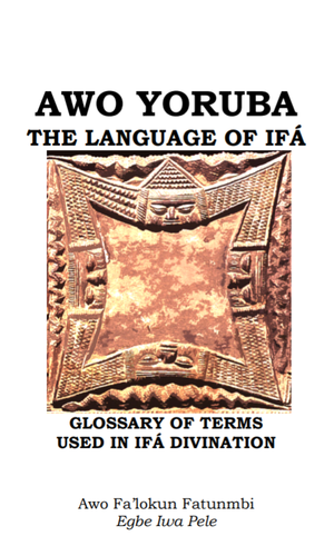 Awo Yoruba the Language of Ifa (E-book)